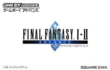Final Fantasy I ・ II Advance Gameboy Advance